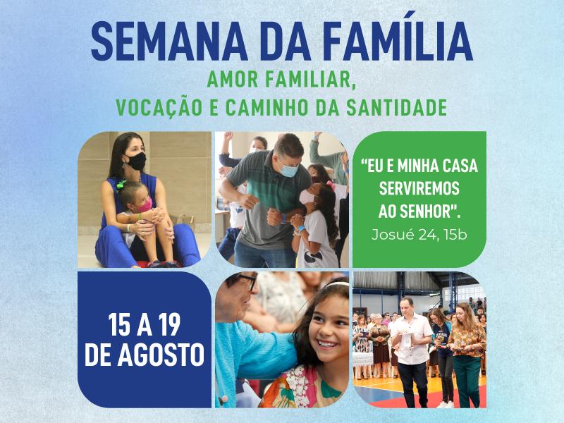 Semana Nacional da Família: amor familiar, vocação e caminho da santidade