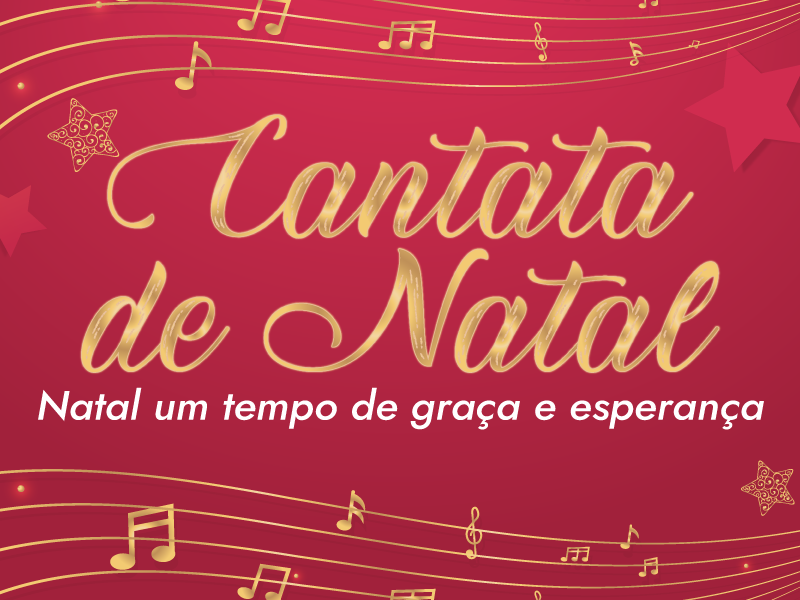 Cantata de Natal anuncia tempo de graça e esperança