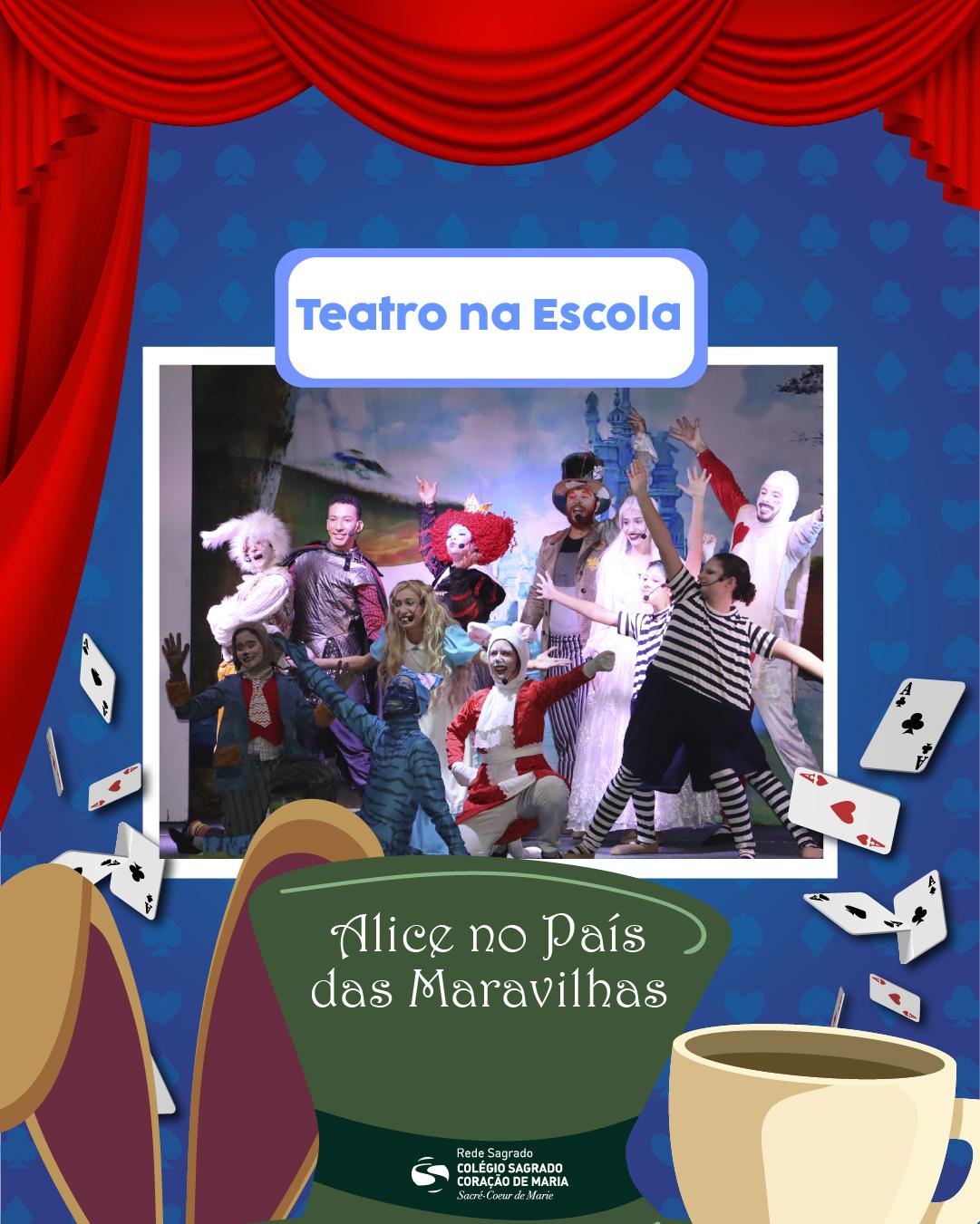 Teatro na escola - “Alice no país das maravilhas”