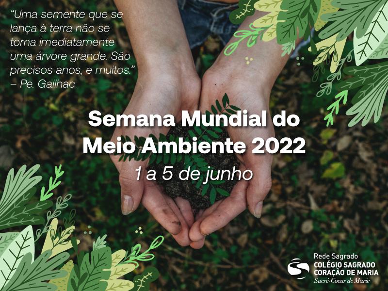 Rede Sagrado celebra Semana Nacional do Meio Ambiente