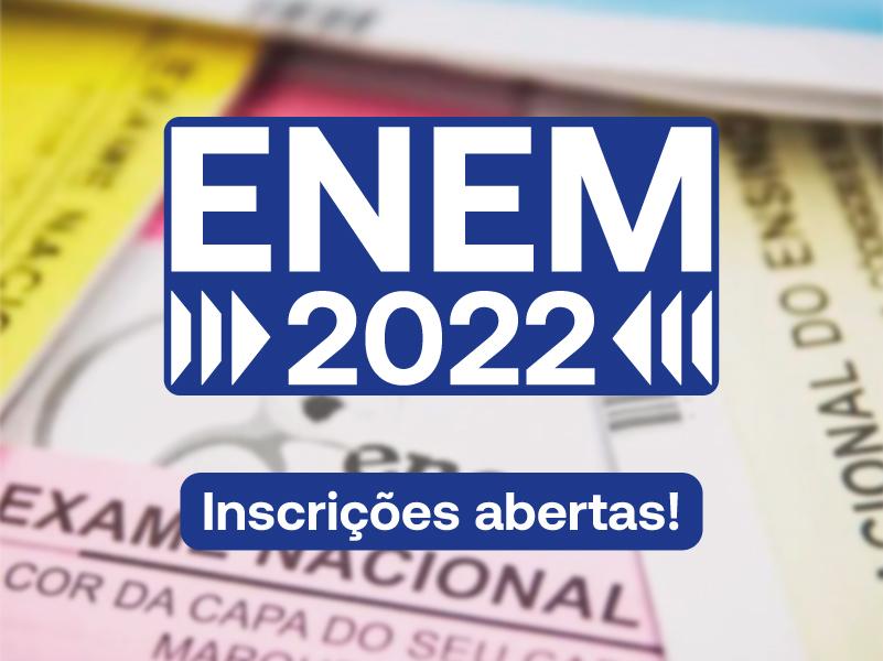 Inscrições abertas para o Enem 2022